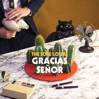 The Sore Losers -  Gracias Senor